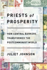 Priests of Prosperity -  Juliet Johnson