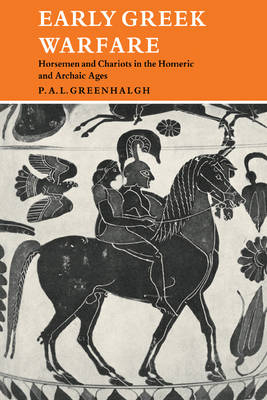 Early Greek Warfare - P. A. L. Greenhalgh