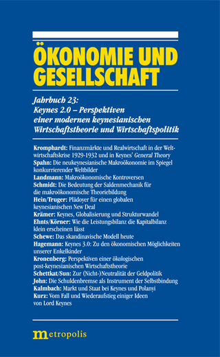 Ökonomie und Gesellschaft / Keynes 2.0 - Perspektiven einer modernen keynesianischen Wirtschaftstheorie und Wirtschaftspolitik - Harald Hagemann; Hagen Krämer