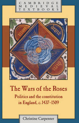 The Wars of the Roses - Christine Carpenter