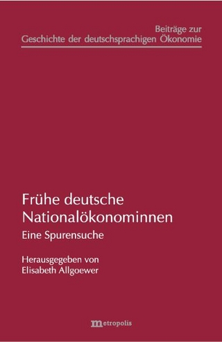 Frühe deutsche Nationalökonominnen - Elisabeth Allgoewer