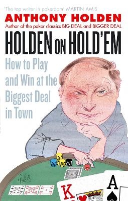 Holden On Hold'em - Anthony Holden