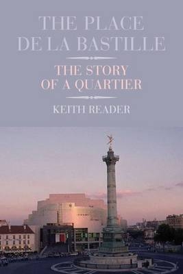 The Place de la Bastille - Keith Reader