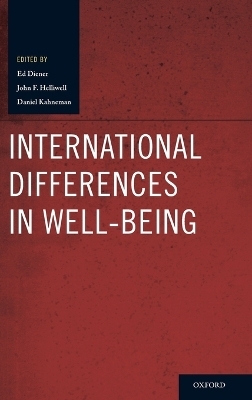 International Differences in Well-Being - Ed Diener; Daniel Kahneman; John Helliwell