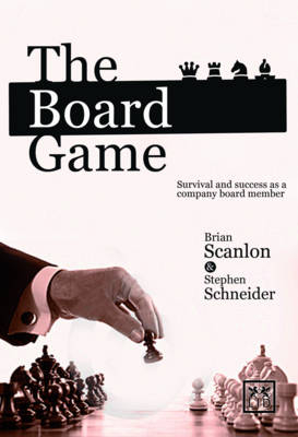 The Board Game - Brian Scanlon; Stephen Schneider