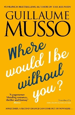 Where Would I be Without You? - Guillaume Musso
