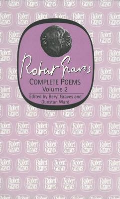 The Complete Poems - Robert Graves; Beryl Graves; Dunstan Ward