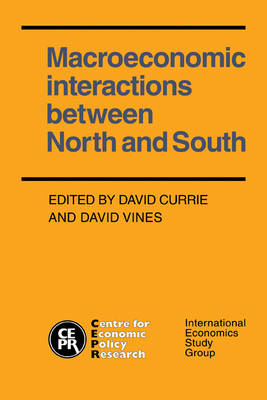 Macroeconomic Interactions between North and South - David Currie; David Vines
