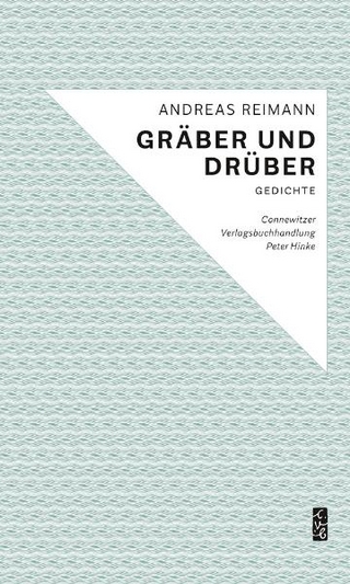 Gräber und drüber - Andreas Reimann