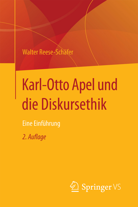 Karl-Otto Apel und die Diskursethik - Walter Reese-Schäfer
