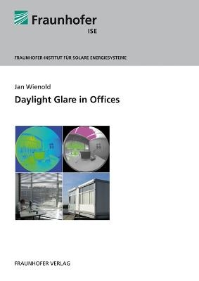 Daylight Glare in Offices. - Jan Wienold
