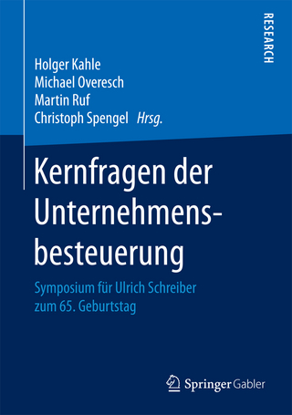 Kernfragen der Unternehmensbesteuerung - Holger Kahle; Michael Overesch; Martin Ruf; Christoph Spengel
