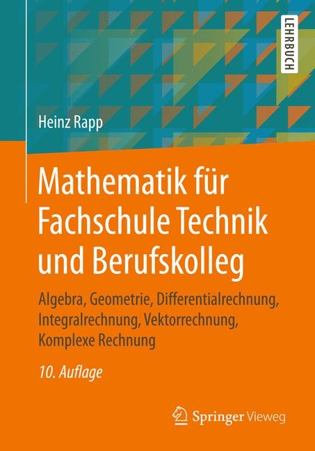 Mathematik für Fachschule Technik und Berufskolleg - Heinz Rapp