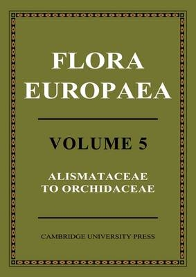Flora Europaea - T. G. Tutin; V. H. Heywood; N. A. Burges; D. M. Moore; D. H. Valentine