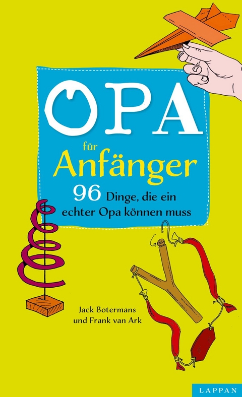 Opa für Anfänger - Frank van Ark, Jack Botermans