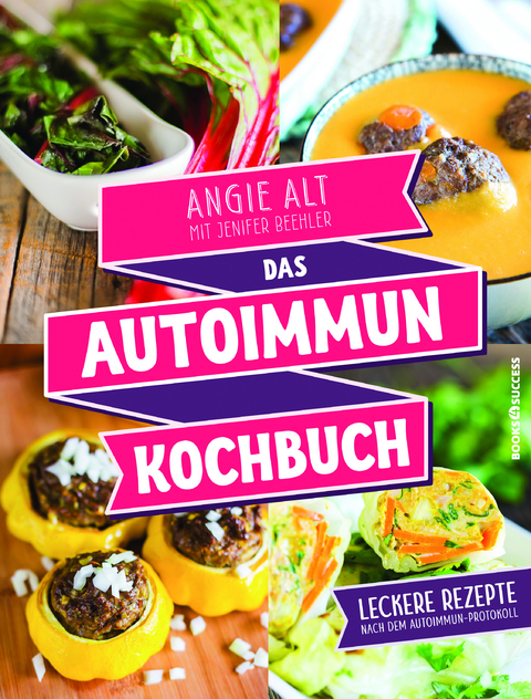 Das Autoimmun-Kochbuch - Angie Alt