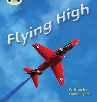 Bug Club Phonics  ?  Phase 5 Unit 16: Flying High - Emma Lynch