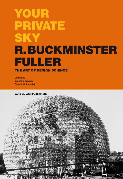 Your Private Sky – R. Buckminster Fuller - 