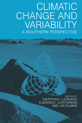 Climatic Change and Variability - A. B. Pittock; L. A. Frakes; D. Jenssen; J. A. Peterson; J. W. Zillman