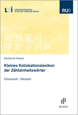 Kleines Kollokationslexikon der Zähleinheitswörter - Manfred W. Frühauf