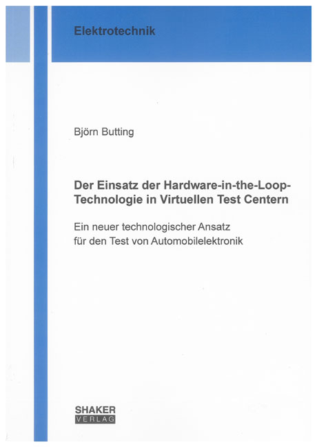 Der Einsatz der Hardware-in-the-Loop-Technologie in Virtuellen Test Centern - Björn Butting
