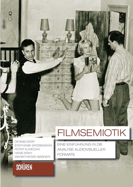 Filmsemiotik - Dennis Gräf, Stephanie Großmann, Peter Klimczak, Hans Krah, Marietheres Wagner