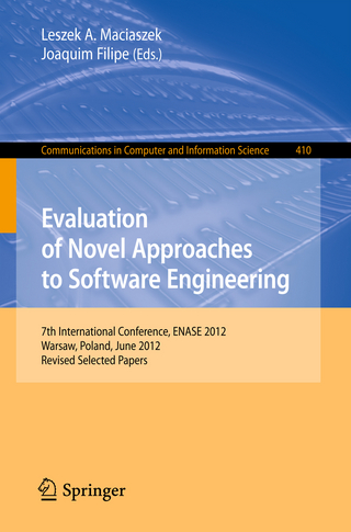 Evaluation of Novel Approaches to Software Engineering - Leszek A. Maciaszek; Joaquim Filipe