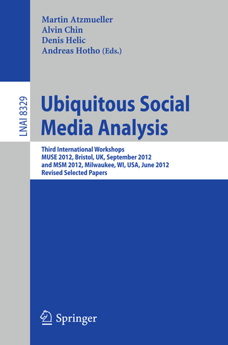 Ubiquitous Social Media Analysis - Martin Atzmueller; Alvin Chin; Denis Helic; Andreas Hotho