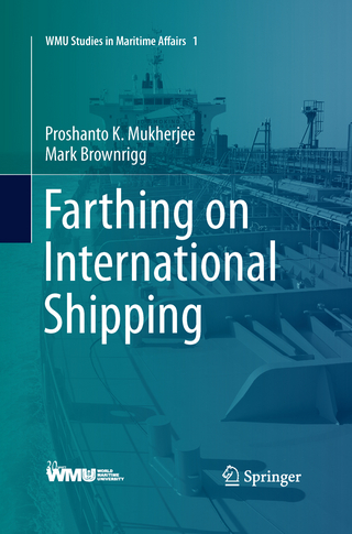 Farthing on International Shipping - Proshanto K. Mukherjee; Mark Brownrigg