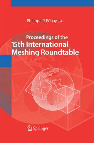 Proceedings of the 15th International Meshing Roundtable - Philippe P. Pebay
