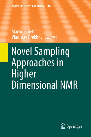 Novel Sampling Approaches in Higher Dimensional NMR - Martin Billeter; Vladislav Orekhov
