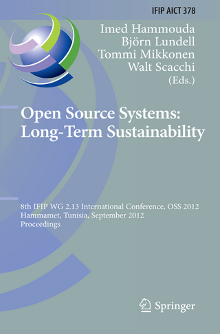 Open Source Systems: Long-Term Sustainability - Imed Hammouda; Björn Lundell; Tommi Mikkonen; Walt Scacchi