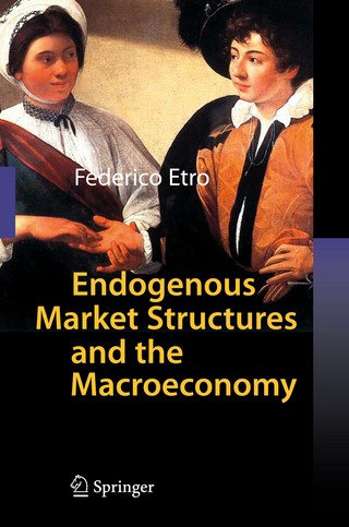 Endogenous Market Structures and the Macroeconomy - Federico Etro