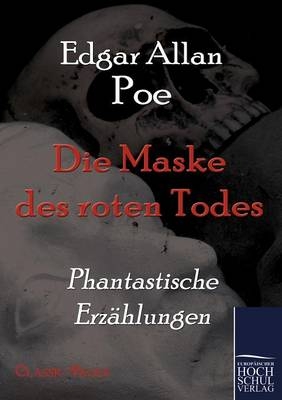 Die Maske des roten Todes - Edgar A Poe
