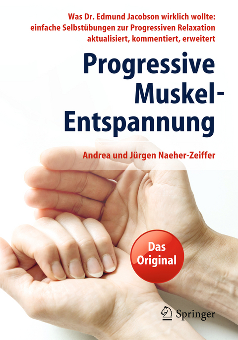 Progressive Muskel-Entspannung - Andrea Naeher-Zeiffer, Jürgen Naeher-Zeiffer