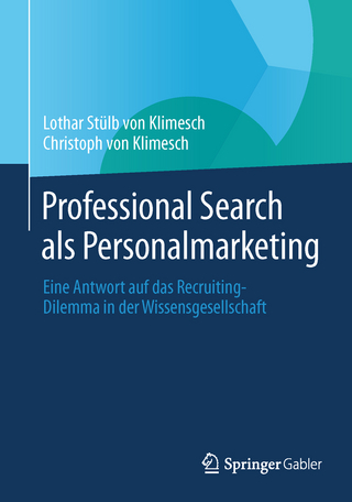 Professional Search als Personalmarketing - Lothar Stülb von Klimesch; Christoph von Klimesch