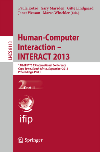 Human-Computer Interaction -- INTERACT 2013 - Paula Kotzé; Gary Marsden; Gitte Lindgaard; Janet Wesson; Marco Winckler