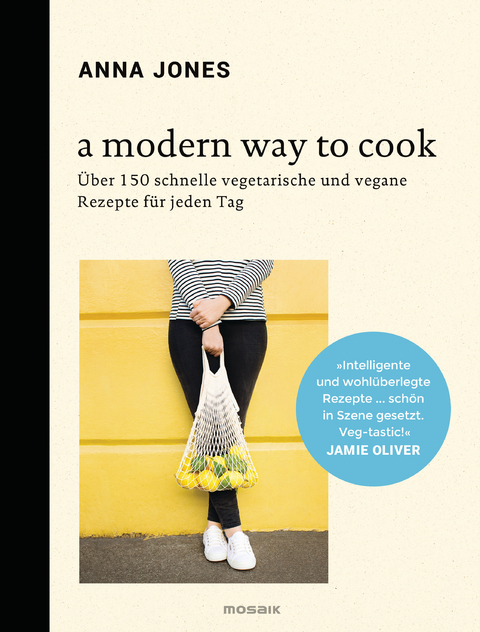 A Modern Way to Cook - Anna Jones
