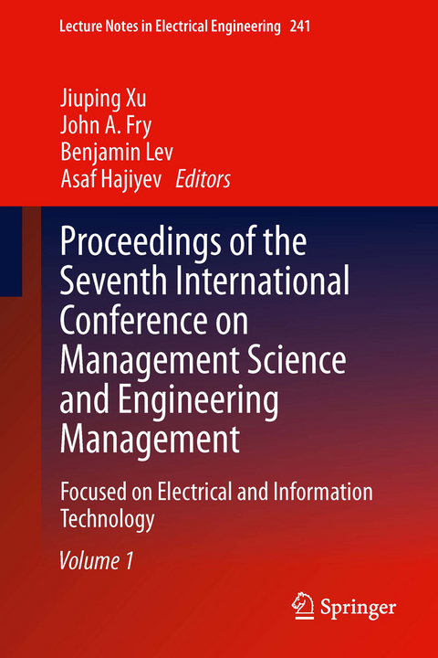 Proceedings of the Seventh International Conference on Management Science and Engineering Management - 