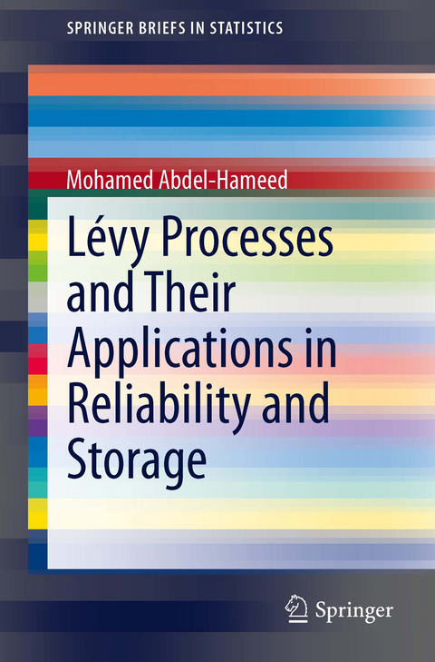 Lévy Processes and Their Applications in Reliability and Storage - Mohamed Abdel-Hameed