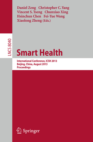 Smart Health - Daniel Zeng; Christopher C. Yang; Vincent S. Tseng; Chunxiao Xing; Hsinchun Chen; Fei-Yue Wang; Xiaolong Zheng