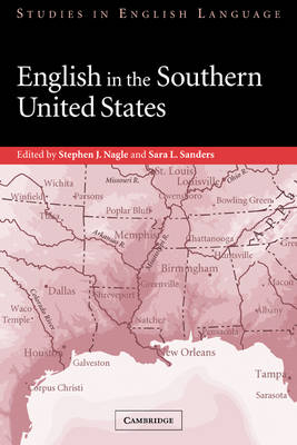 English in the Southern United States - Stephen J. Nagle; Sara L. Sanders