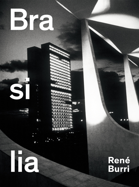 René Burri. Brasilia - 