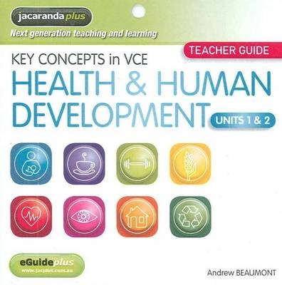 Key Concepts in VCE Health & Human Development Units 1&2 EGuidePLUS (Registration Card) - Andrew Beaumont, Meredith Fettling, Lee-Anne Marsh, Agatha Panetta
