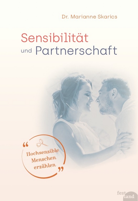 Sensibilität und Partnerschaft - Marianne Skarics