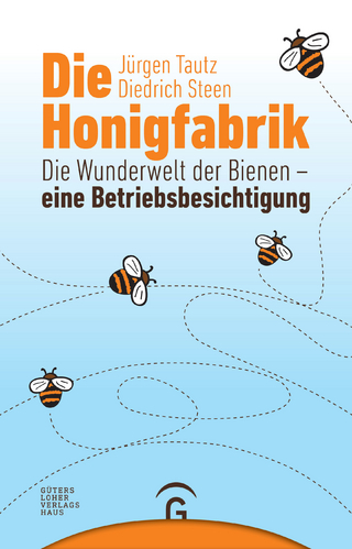 Die Honigfabrik - Jürgen Tautz; Diedrich Steen
