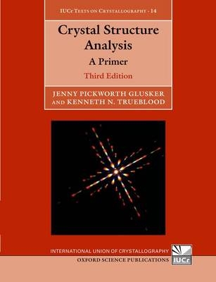 Crystal Structure Analysis - Jenny Pickworth Glusker; Kenneth N. Trueblood