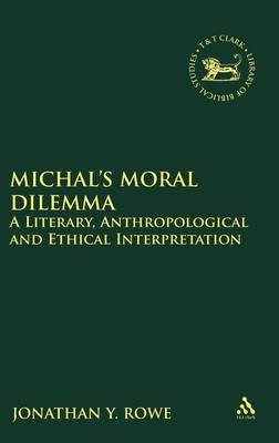Michal's Moral Dilemma - Jonathan Y. Rowe