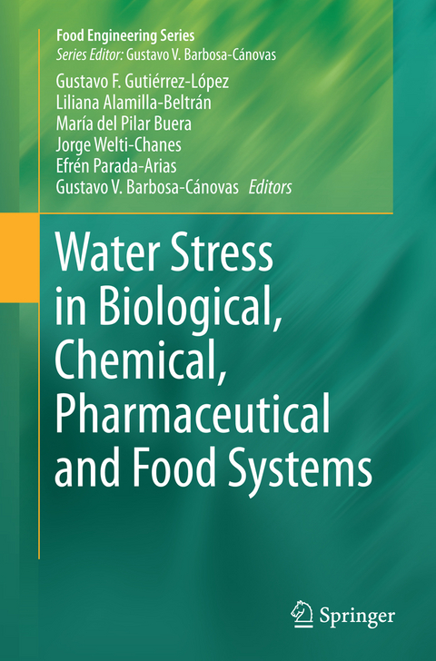 Water Stress in Biological, Chemical, Pharmaceutical and Food Systems - 