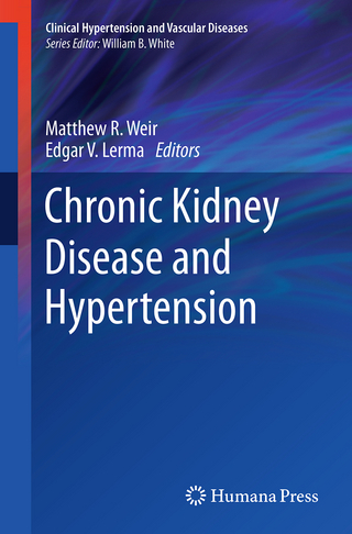 Chronic Kidney Disease and Hypertension - Matthew R. Weir; Edgar V. Lerma